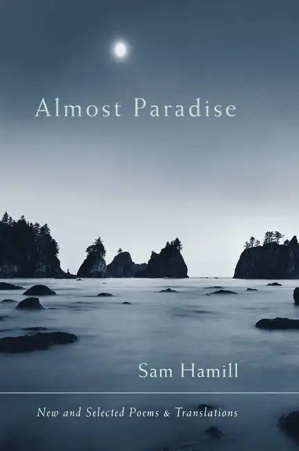 Almost Paradise-New and Selected Poems and Translations - Paperback