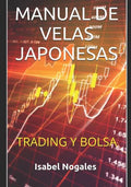 Manual de velas japonesas: Trading y Bolsa - Paperback