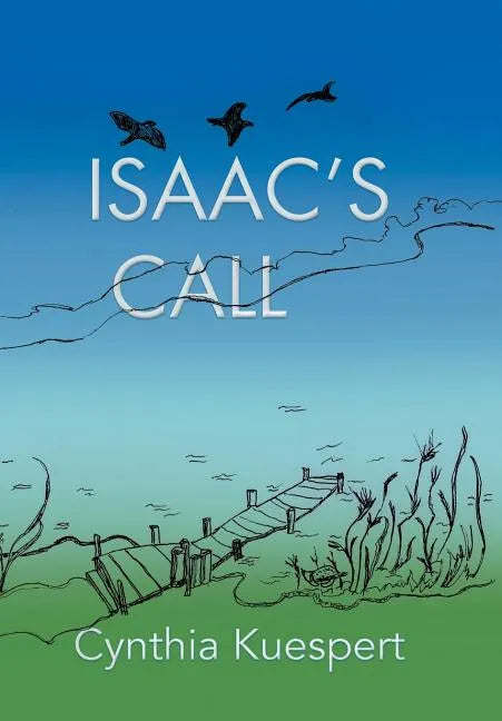 Isaac's Call - Hardcover