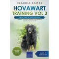 Hovawart Training Vol 3 - Taking care of your Hovawart: Nutrition, common diseases and general care of your Hovawart - Paperback