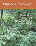 Amazing Bigfoot Encounters in Canada - Paperback