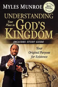 Understanding Your Place in God's Kingdom: Your Original Purpose for Existence - Paperback