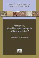 Metaphor, Morality, and the Spirit in Romans 8: 1-17 - Paperback