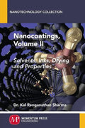 Nanocoatings, Volume II: Solvents, Inks, Drying, and Properties - Paperback
