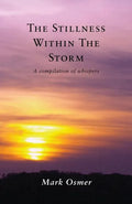 The Stillness Within The Storm: A compilation of whispers - Paperback