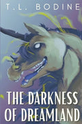 The Darkness of Dreamland - Paperback