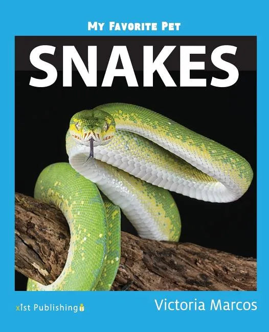 My Favorite Pet: Snakes - Paperback