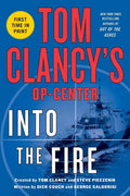 Tom Clancy's Op-Center: Into the Fire - Paperback
