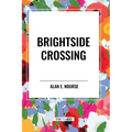 Brightside Crossing - Paperback