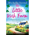 The Little Irish Farm: An addictive and feel-good Irish small town romance - Paperback