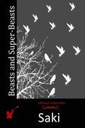 Beasts and Super-Beasts - Paperback