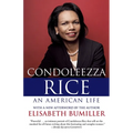 Condoleezza Rice: An American Life: A Biography - Paperback