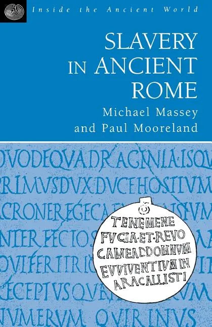 Slavery in Ancient Rome - Paperback