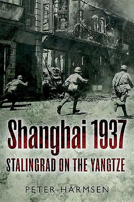 Shanghai 1937: Stalingrad on the Yangtze - Paperback