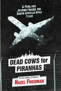 Dead Cows for Piranhas - Paperback