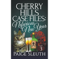 Cherry Hills Case Files: Nefarious New Year - Paperback