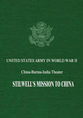 Stilwell's Mission to China - Paperback