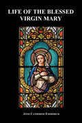 Life of the Blessed Virgin Mary (Paperback) - Paperback