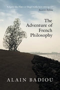 The Adventure of French Philosophy - Paperback