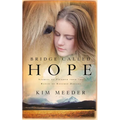 Bridge Called Hope: Stories of Triumph from the Ranch of Rescued Dreams - Paperback