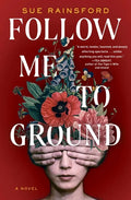 Follow Me to Ground - Paperback