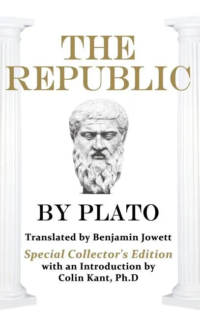 Plato's the Republic: Special Collector's Edition - Hardcover