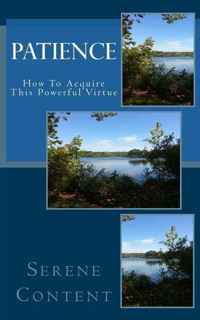 Patience: How to Acquire This Powerful Virtue - Paperback