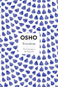 Freedom: The Courage to Be Yourself - Paperback