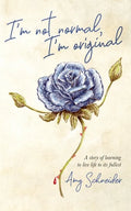 I'm Not Normal, I'm Original - Paperback
