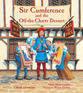 Sir Cumference and the Off-The-Charts Dessert: Charts and Graphs - Paperback
