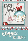 Dash Away All - Hardcover