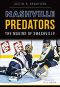 Nashville Predators: The Making of Smashville - Paperback