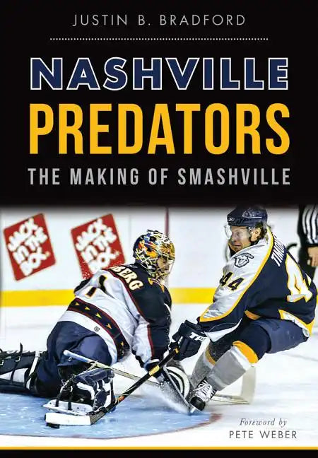 Nashville Predators: The Making of Smashville - Paperback