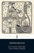 Billy Budd, Bartleby, and Other Stories - Paperback