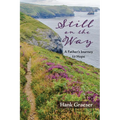 Still on the Way: A Father's Journey to Hope - Paperback