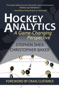 Hockey Analytics: A Game-Changing Perspective - Paperback
