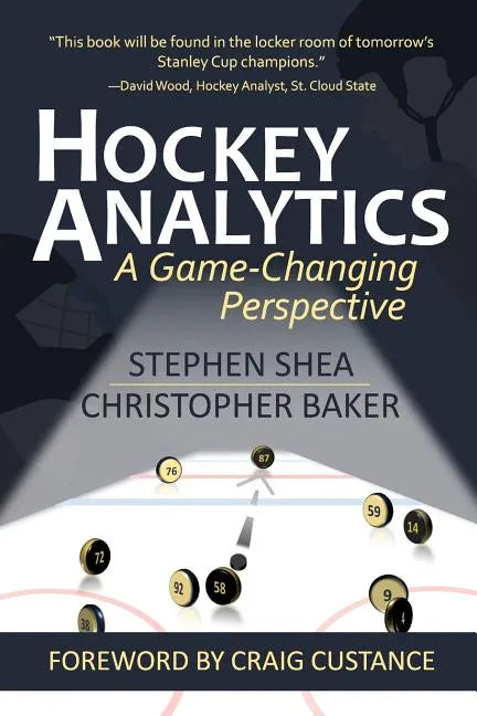 Hockey Analytics: A Game-Changing Perspective - Paperback