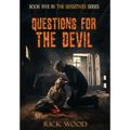 Questions for the Devil - Hardcover