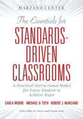 The Essential for Standards-Driven Classrooms: A Practical Instructional Model for Every Student to Achieve Rigor - Paperback