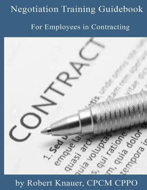 Negotiation Training Guidebook: For Employees in Contracting - Paperback