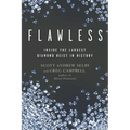 Flawless: Inside the Largest Diamond Heist in History - Paperback