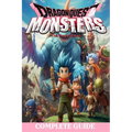 Dragon quest monsters the dark prince: Complete Guide: Best Tips, Tricks, Walkthroughs and Strategies - Paperback