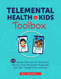 Telemental Health with Kids Toolbox: 102 Games, Play and Art Activities, Sensory and Movement Exercises, and Talk Therapy Interventions - Paperback