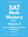 SAT Math Mastery: Advanced Algebra, Geometry and Statistics - Paperback