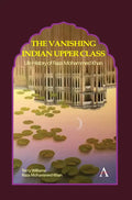 The Vanishing Indian Upper Class: Life History of Raza Mohammed Khan - Paperback