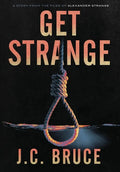 Get Strange - Hardcover