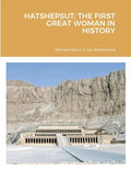 Hatshepsut: The First Great Woman in History - Paperback