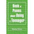 Book of Poems about Being a Teenager - Paperback