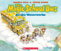 The Magic School Bus at the Waterworks - Paperback