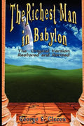 The Richest Man in Babylon: The Original Version, Restored and Revised - Paperback